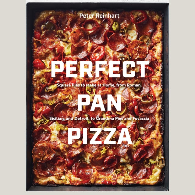 Cover of Peter Reinhart’s “Perfect Pan Pizza”